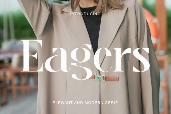 Eagers: A Contemporary Serif Font for Editorial Design