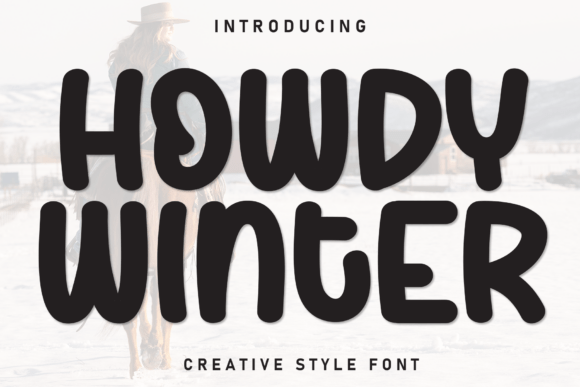 Howdy Winter: A Playful Display Font for Seasonal Campaigns
