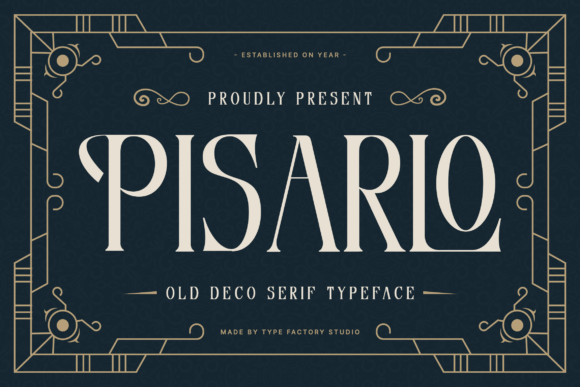 Pisarlo: A Deco Serif Font for Timeless Branding