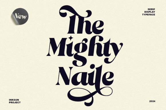 The Mighty Naile: A Font That Elevates Your Campaigns