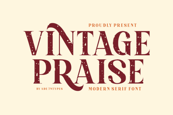 Vintage Praise: A Serif Font for Timeless Editorial Design